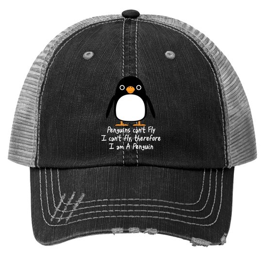 Penguin I Can't Fly Animal Trucker Hat