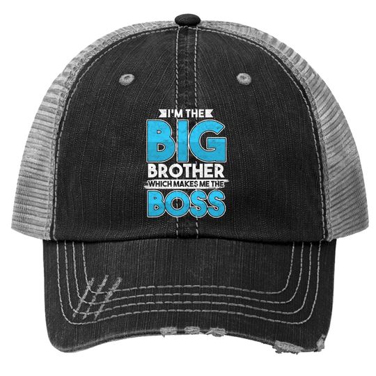 Sibling's Day Sister Brother I'm The Big Brother The Boss Trucker Hat