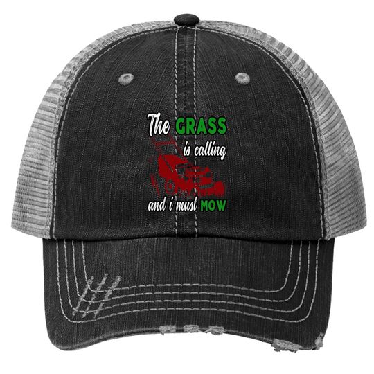 Vintage The Grass Is Calling And I Must Mow Lawn Landscaping Trucker Hat