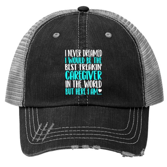 Best Caregiver In The World Trucker Hat