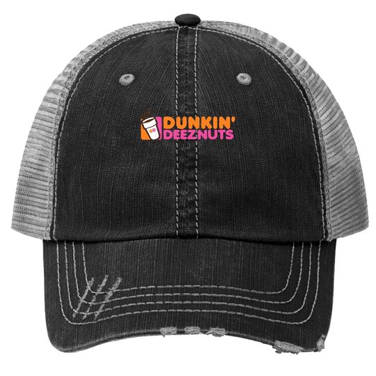 Dunk In Deez Nuts Trucker Hat