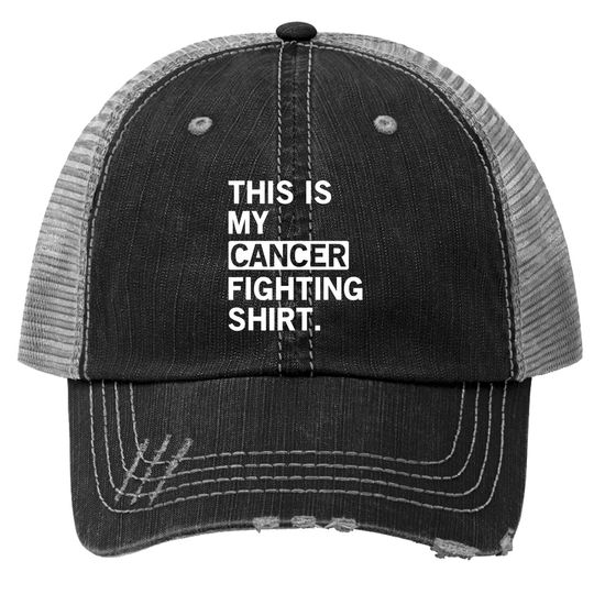This Is My Cancer Fighting Chemo Awareness Trucker Hat