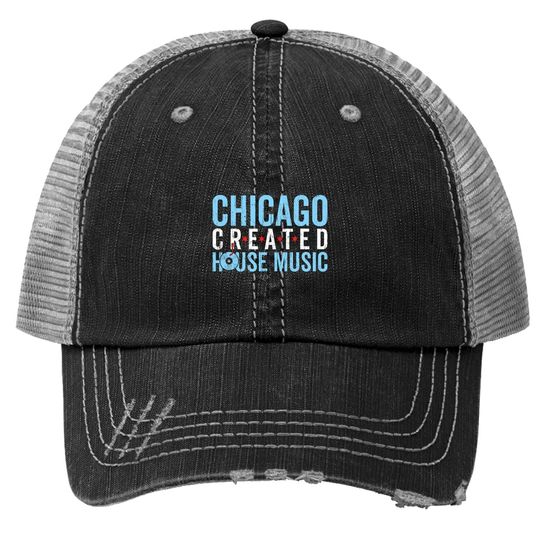 Chicago House Music Trucker Hat