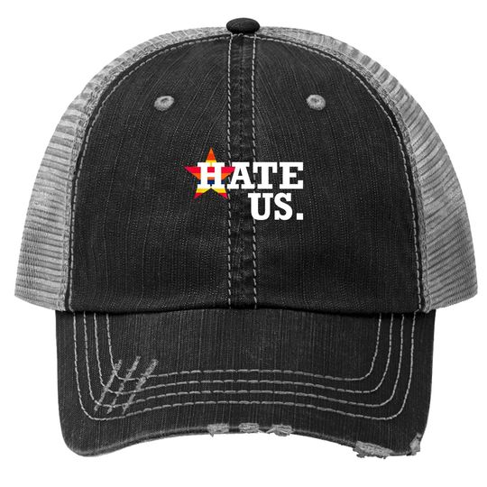 Hate Us Houston Baseball Proud Fan Graphic Trucker Hat