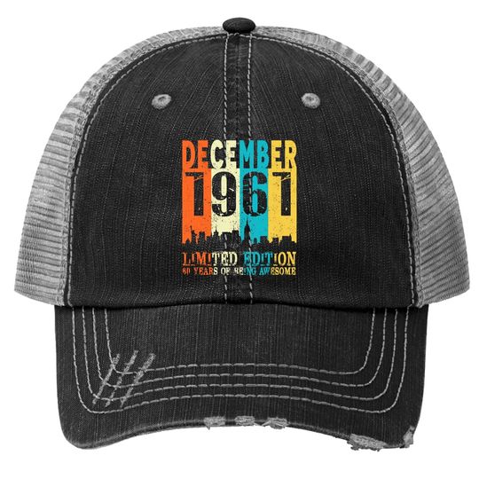 60 Limited Edition, Made In December 1961 60th Birthday Trucker Hat