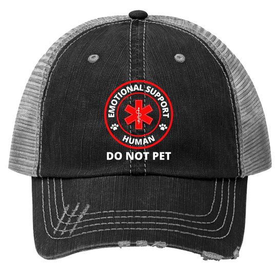 Emotional Support Human Do Not Pet Trucker Hat