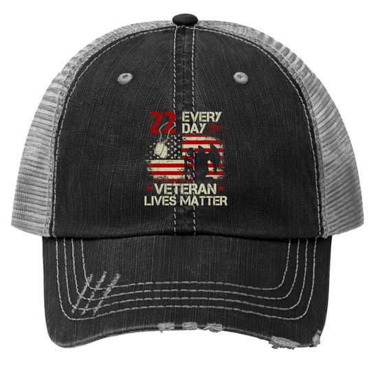 22 Everyday Veteran Lives Matter Trucker Hat