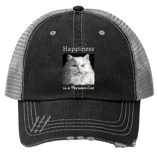 Happiness Is A Persian Cat Trucker Hat