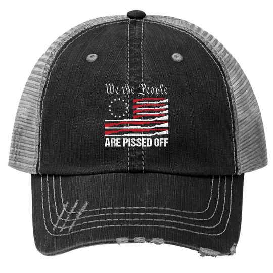 We The People Are Pissed Off Vintage Us America Flag Guns Trucker Hat