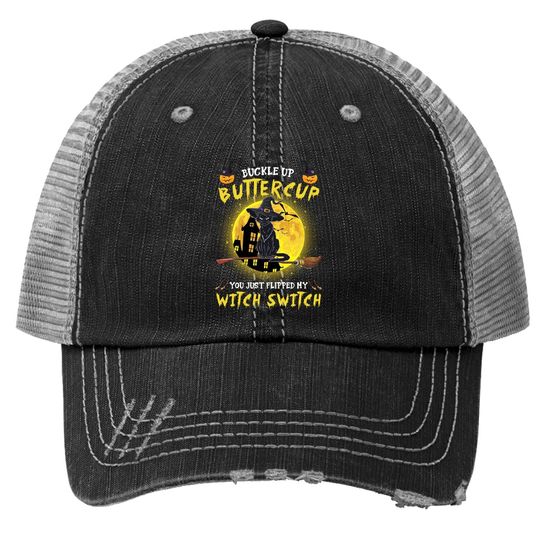 Buckle Up Buttercup You Just Flipped My Witch Switch Personalized Cat Trucker Hat