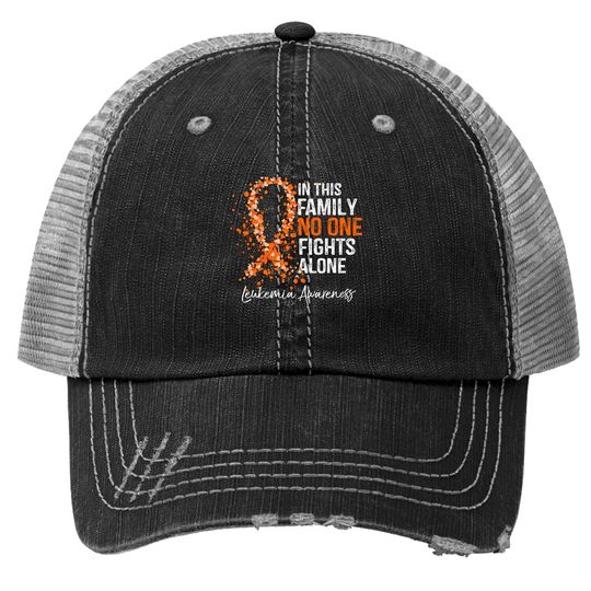 In This Family No One Fights Alone Trucker Hat Leukemia Awareness Trucker Hat