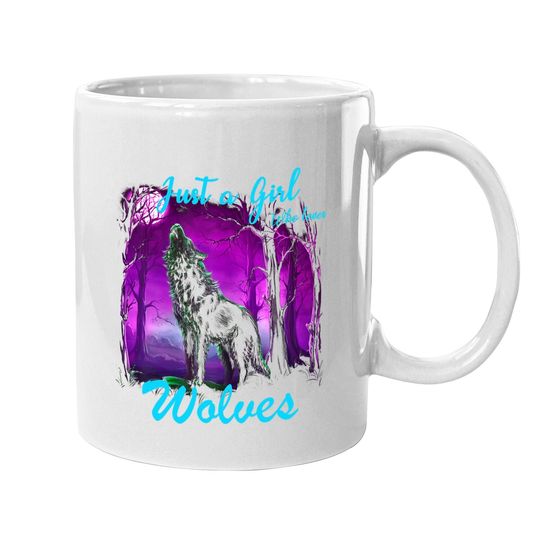 Just A Girl Who Loves Wolves Coffee Mug