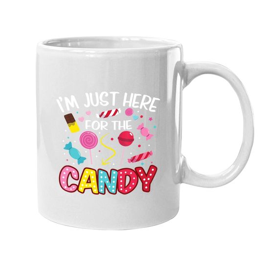 I'm Just Here For The Cand Food Coffee Mug