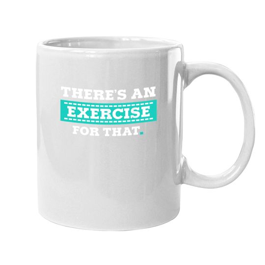 Physical Therapy Pt Exercise Therapist Coffee Mug