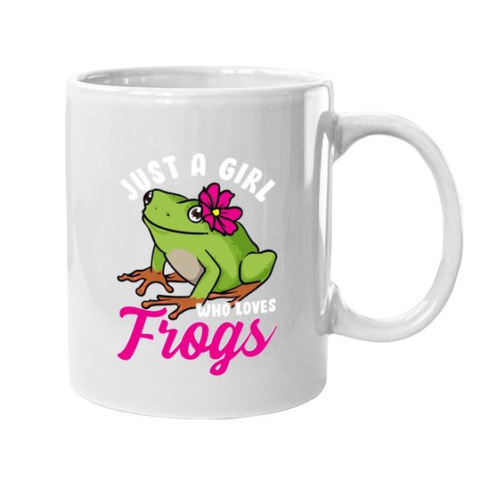 Just A Girl Who Loves Frogs Tree Frog Girl Coffee Mug
