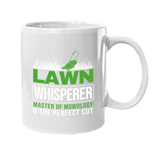 Lawn Whisper Groundskeeper Landscaper Gardener Lawn Mowing Coffee Mug