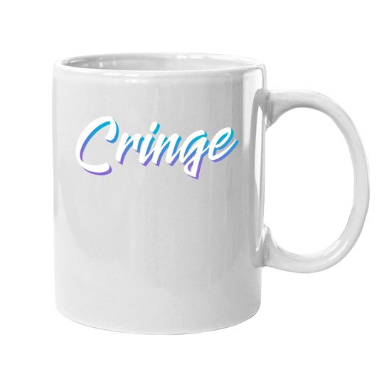 Cringe Meme Coffee Mug