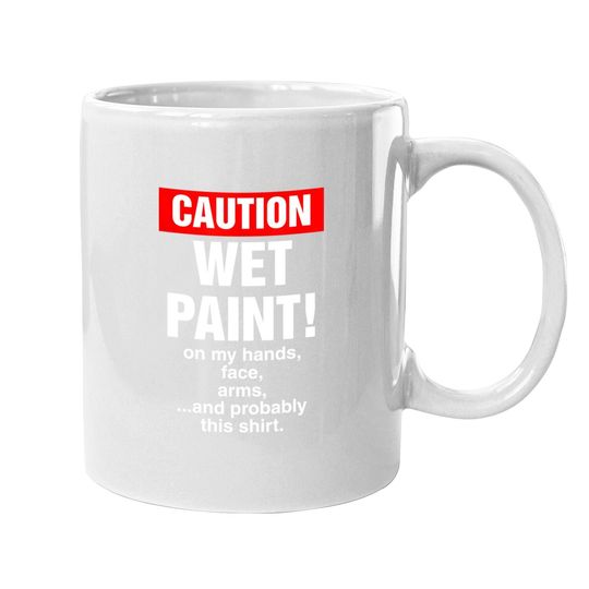 House Painter Caution Wet Paint Decorating Profession Coffee Mug