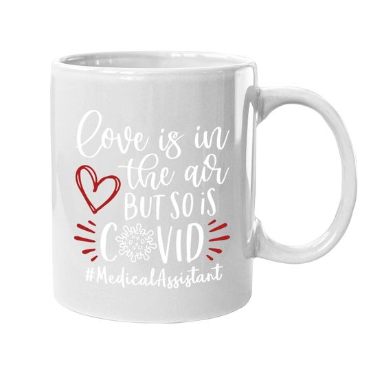 Medical Assistant - Love Is In The Air Coffee Mug
