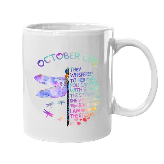 October Girl They Whispered To Her Coffee Mug