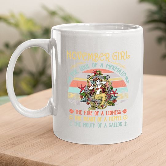 November Girl The Soul Of A Mermaid Vintage Birthday Gift Coffee Mug