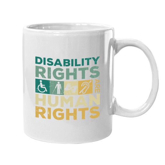 Cool Disability Rights Are Human Rights Support Caregivers Coffee Mug