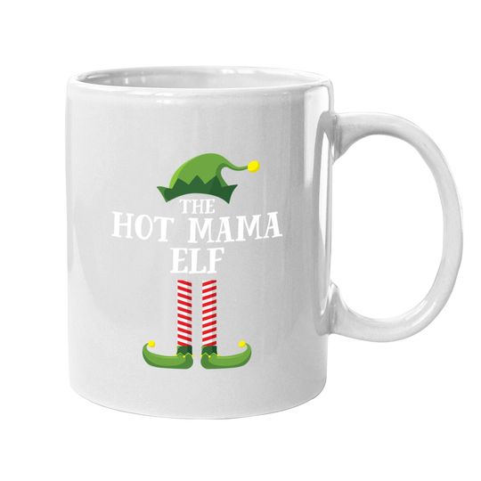 Hot Mama Elf Matching Family Group Christmas Party Pajama Coffee Mug