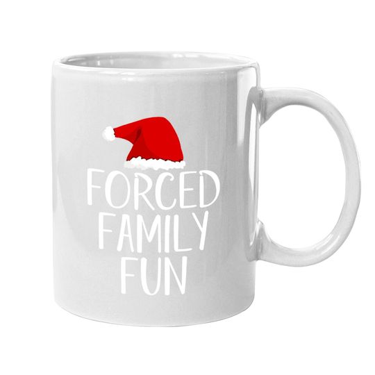 Forced Family Sarcastic Adult Christmas Eve Coffee Mug