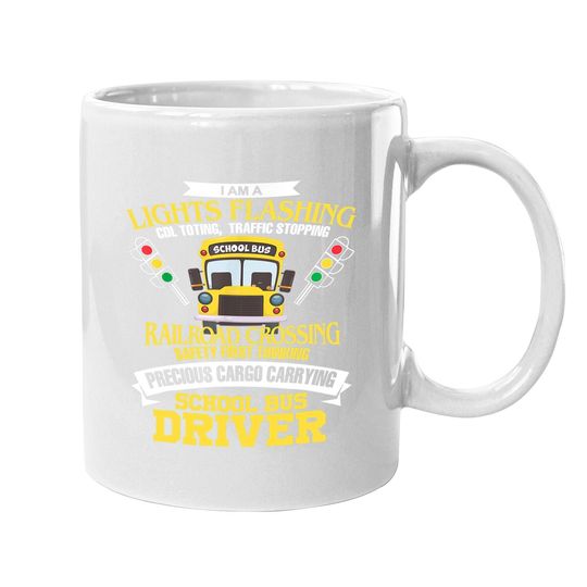 I'm A School Bus Driver School Bus Driver Gift Coffee Mug