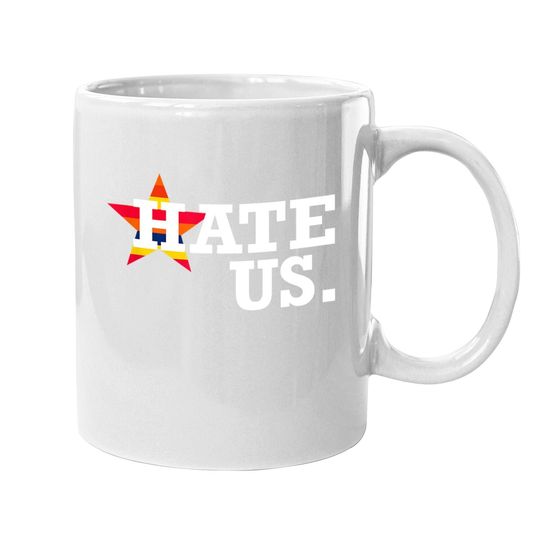 Hate Us Houston Baseball Proud Fan Graphic Coffee Mug