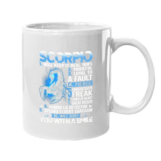 Scorpio Will Keep It Real 100% Prideful Coffee Mug