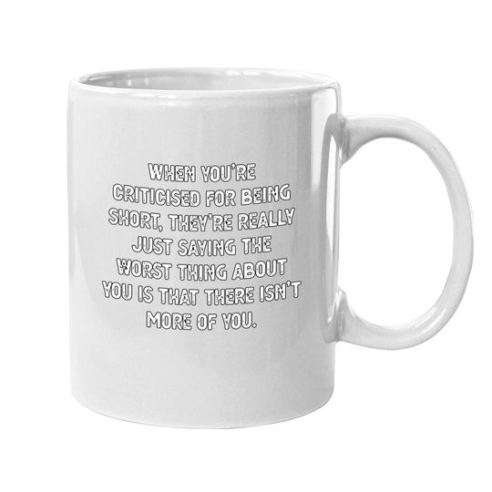 For Short People Short Person Coffee Mug