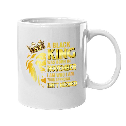 Kings Are Born In November Coffee Mug