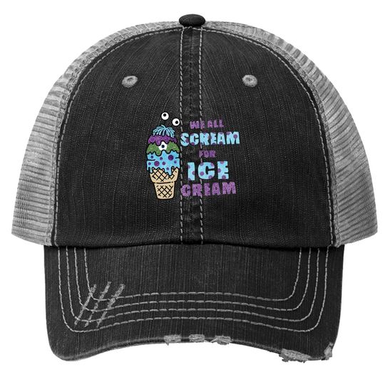 We All Scream For Ice Cream Monsters Inc Trucker Hat