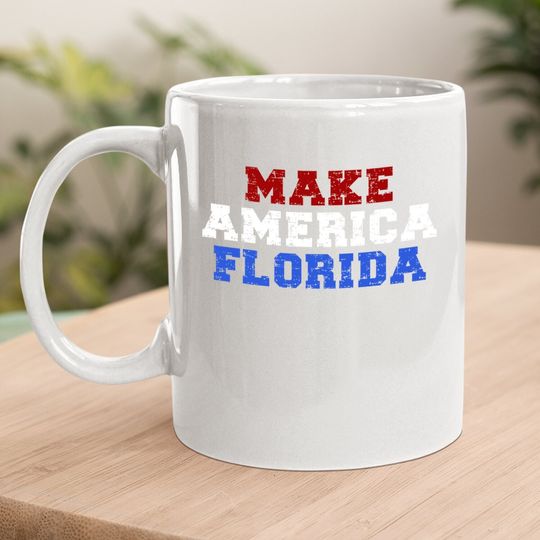 Make America Florida Coffee Mug