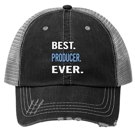 Best Producer Ever Trucker Hat