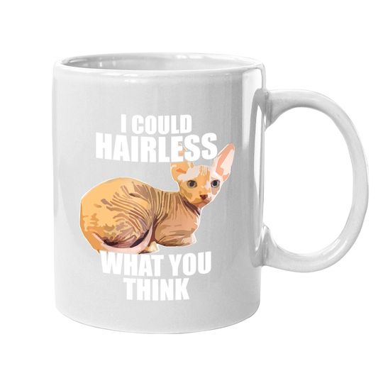 Hairless Cat Sphynx Cat Pun Meme Coffee Mug