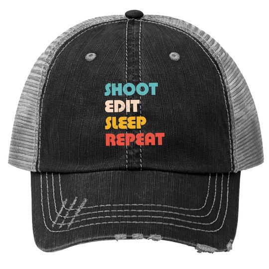 Shoot Edit Sleep Repeat Trucker Hat