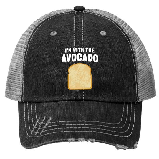 I'm With The Avocado Toast Easy Halloween Matching Trucker Hat