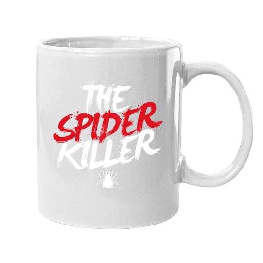 The Spider Killer Creepy Coffee Mug
