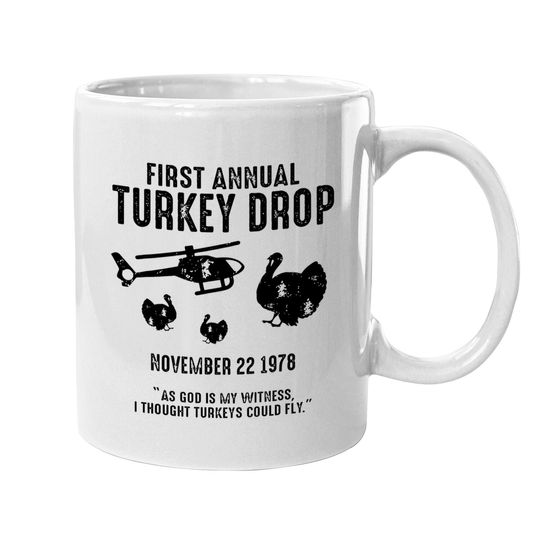 As God Is My Witness I Thought Turkeys Could Fly Coffee Mug