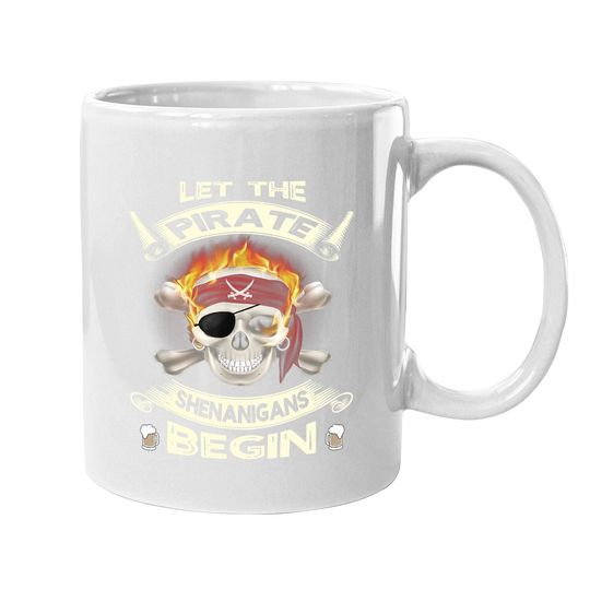 Let The Pirate Shenanigans Begin Funny Halloween Costume Coffee Mug