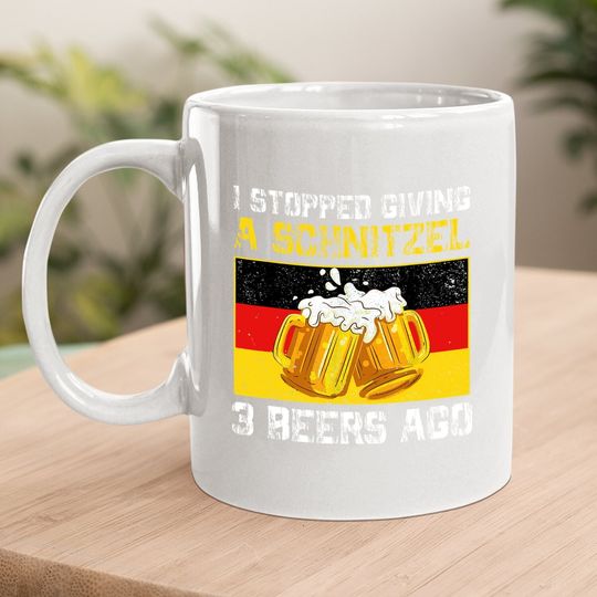 I Stopped Giving A Schnitzel 3 Beers Ago German Oktoberfest Coffee Mug
