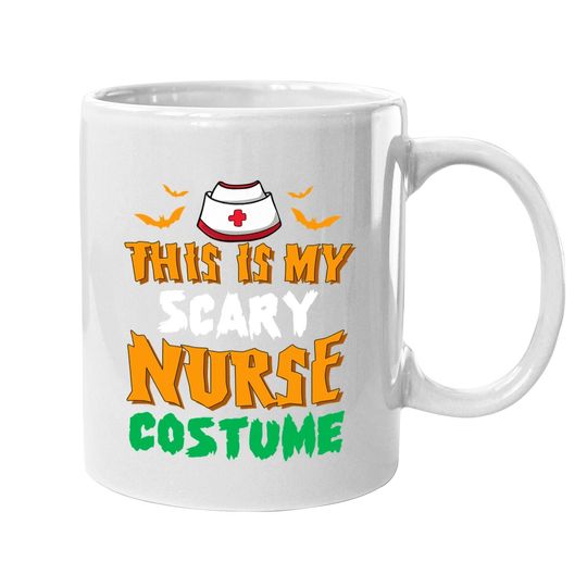 This Is My Scary Nurse Costume Halloween Coffee Mug