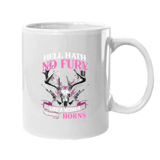 Hell Hath No Fury Like A Woman After Horns Coffee Mug