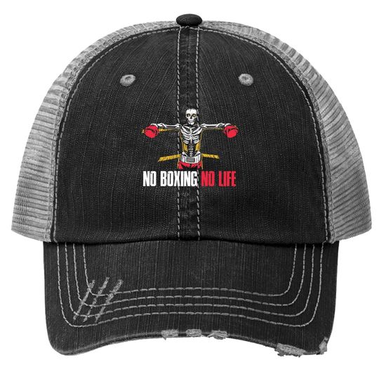No Boxing No Life Trucker Hat