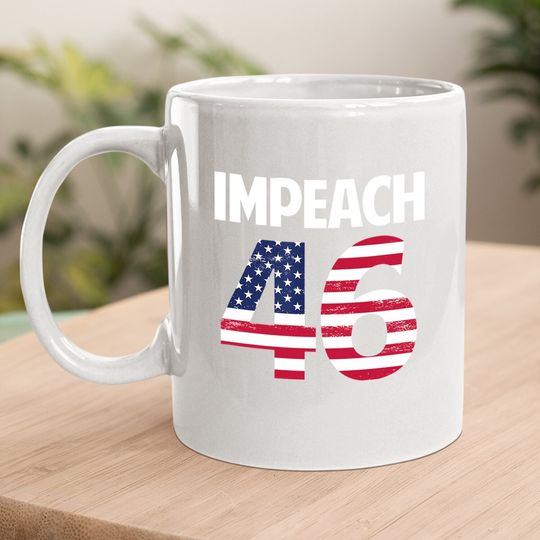 Biden Impeach 46 Coffee Mug