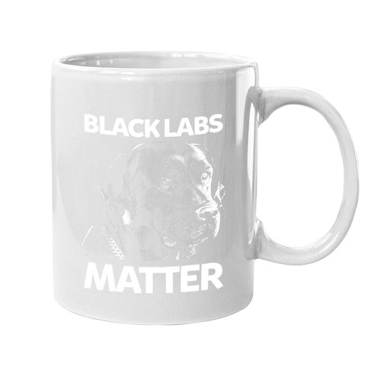 Black Labs Matter Labrador Coffee Mug