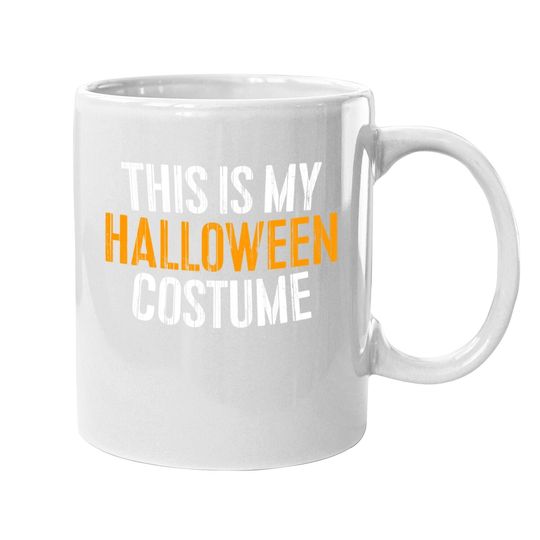 This Is My Halloween Costume Coffee Mug Coffee Mug