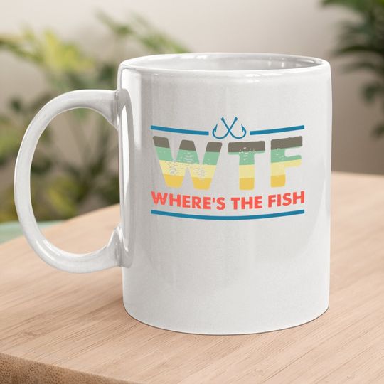 Wtf Where's The Fish Coffee Mug